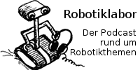 Robotiklabor | Der Podcast rund um Robotikthemen